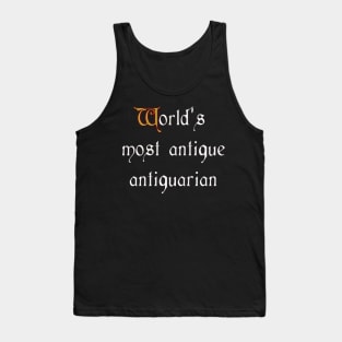 World's Most Antique Antiquarian Tank Top